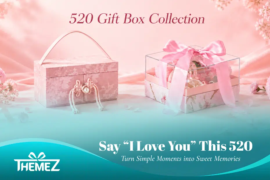 520 Gift Boxes: A Sweet Way to Say “I Love You” Without Saying Too Much