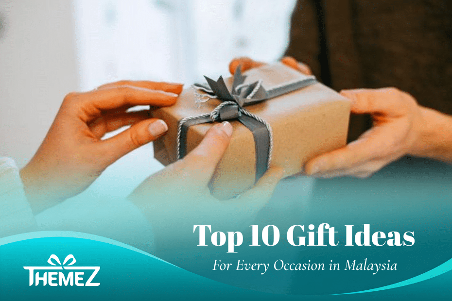 Top 10 Gift Ideas For Every Occasion in Malaysia (2026 Guide)