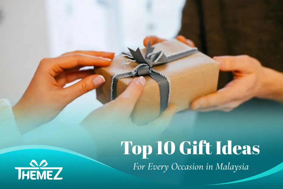 Top 10 Gift Ideas For Every Occasion in Malaysia (2026 Guide)